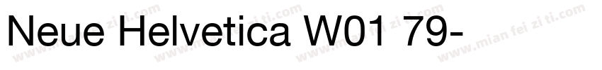 Neue Helvetica W01 79字体转换